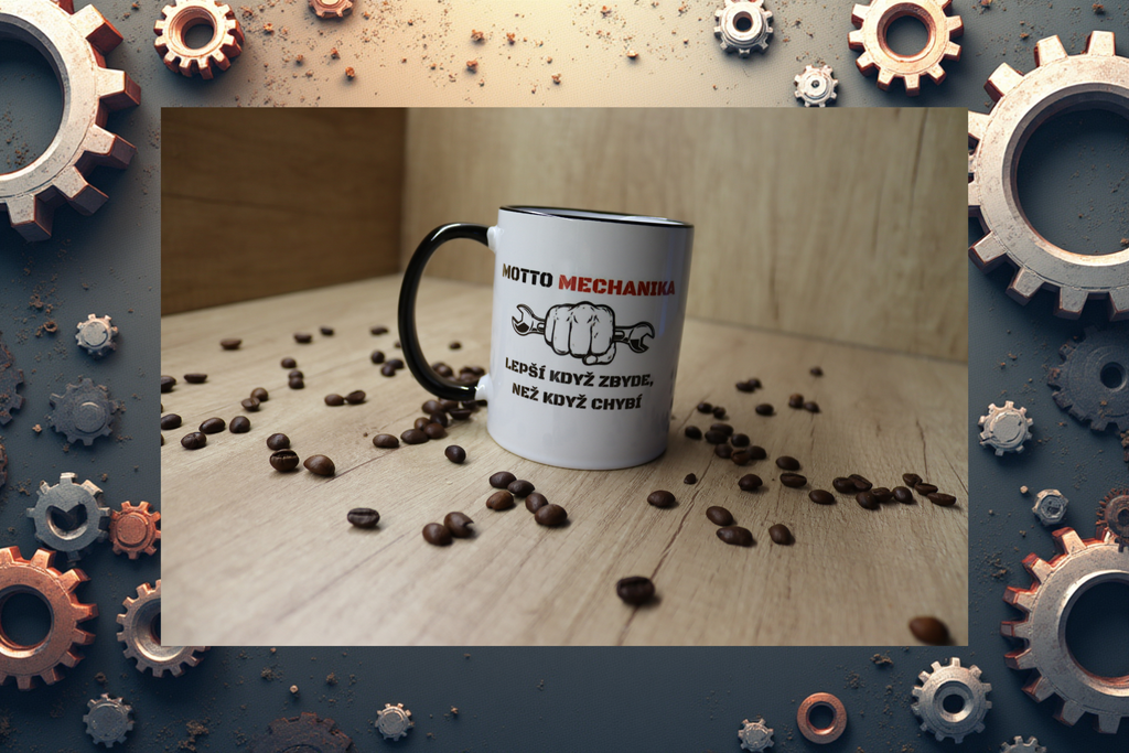 Hrnek "Motto MECHANIKA. Lepší když zbyde, než když chybí."